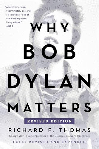 Why Bob Dylan Matters, Revised Edition