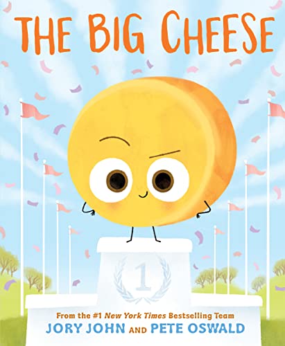 The Big Cheese: A Story About Competition, Humility, and Learning to Lose