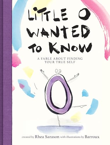 Little o Wanted to Know: A Fable About Finding Your True Self―A Rhyming Alphabet Story and TikTok Hit, For Kids