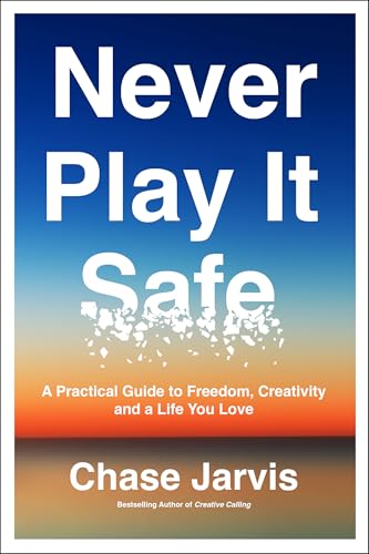 NEVER PLAY IT SAFE