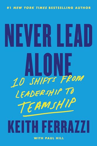 NEVER LEAD ALONE