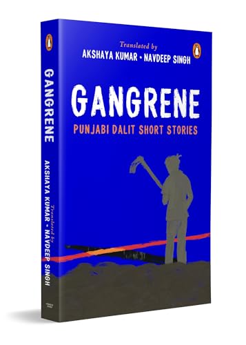 Gangrene: Punjabi Dalit Short Stories