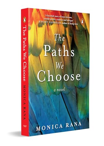 THE PATHS WE CHOOSE: A NOVEL