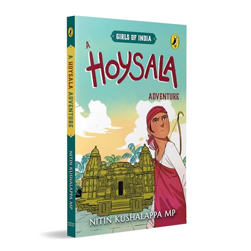 A Hoysala Adventure: Historical Fiction about the 12th Century Hoysala Kingdom | Books for Kids 9-12