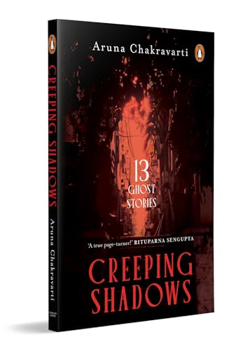 Creeping Shadows: Thirteen Ghost Stories | Chilling Tales of Haunting, Shadows and Dark Secrets | Ghost Stories & Supernatural Horror Fiction