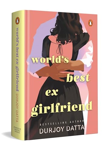 WORLDS BEST EX GIRLFRIEND