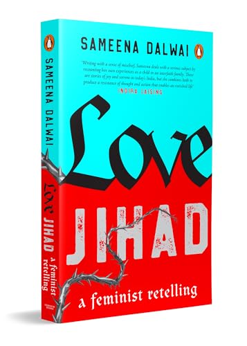 Love Jihad: A Feminist Retelling