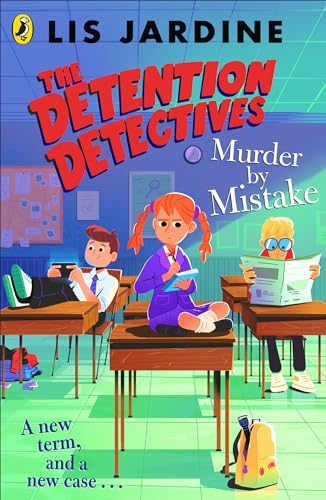 The Detention Detectives: Murder By Mistake