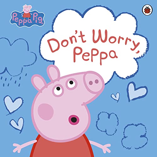 Dont Worry, Peppa
