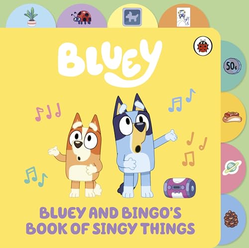 Ladybird Bluey Bluey and Bingos Book of Singy Things Tabbed Board Book.