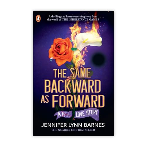 THE SAME BACKWARD AS FORWARD (THE INHERITANCE GAMES)