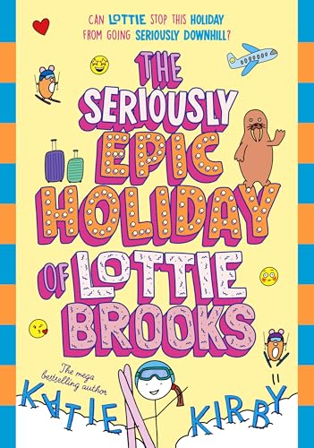 The Seriously Epic Holiday of Lottie Brooks