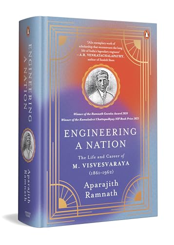 Engineering a Nation: The Life and Career of M. Visvesvaraya