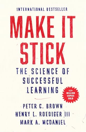 Make It Stick : The Science of Successful Learning