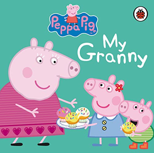 Peppa Pig: My Granny [Board book] [Jan 01, 2012] NA