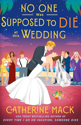 NO ONE WAS SUPPOSED TO DIE AT THIS WEDDING