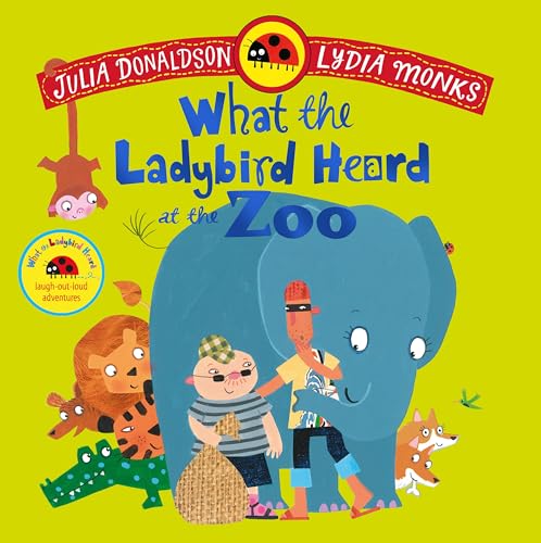 MACMILLAN What the Ladybird Heard at the Zoo.