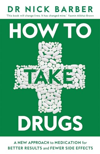 How to Take Drugs