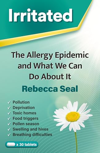 Irritated: The Allergy Epidemic and What We Can Do About It