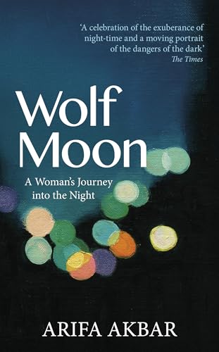 Wolf Moon (B PB): A Woman's Journey into the Night