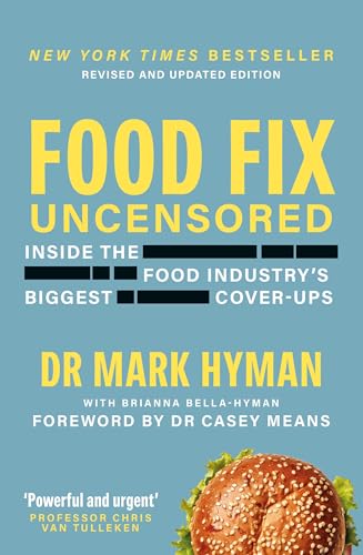 Food Fix Uncensored: Inside The Food Industrys Biggest Cover-Ups