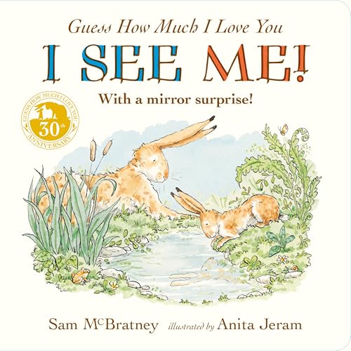 WALKER BOOKS Guess How Much I Love You I See Me! From the creators of the bestselling classic Guess How Much I Love You interactive mirror board book ... babies, toddlers, baby showers and playtime.