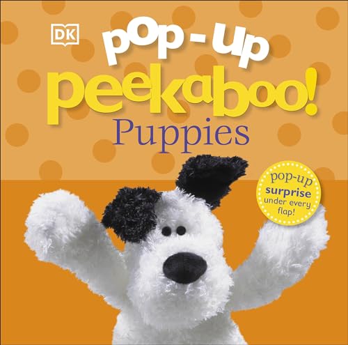 Pop-Up Peekaboo! Woof! Woof!