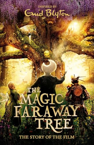 The Magic Faraway Tree: The Magic Faraway Tree FILM NOVELISATION
