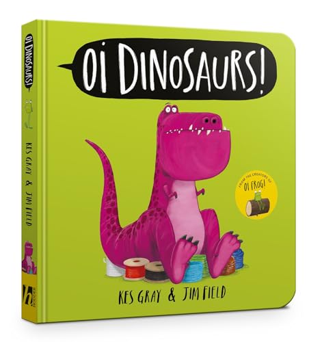 Oi Dinosaurs!