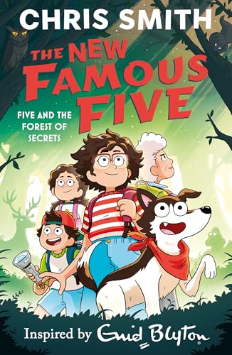 The New Famous Five: Five and the Forest of Secrets