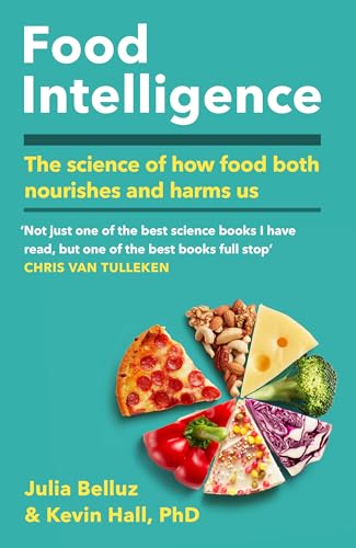 Food Intelligence (B PB): A comprehensive book on food, diet, metabolism and
healthy eating