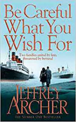 Pre-Loved Be Careful What You Wish For(The Clifton Chronicles Volume Four)