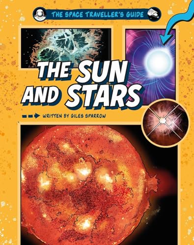 The Space Travellers Guide: The Sun and Stars