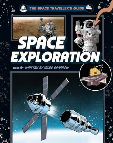 The Space Traveller's Guide: Space Exploration