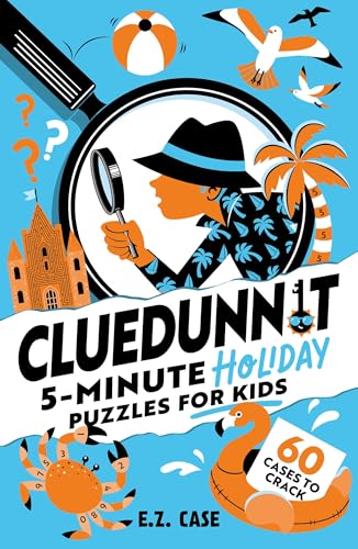 Cluedunnit: 5-minute Holiday Puzzles for Kids by E. Z. Case