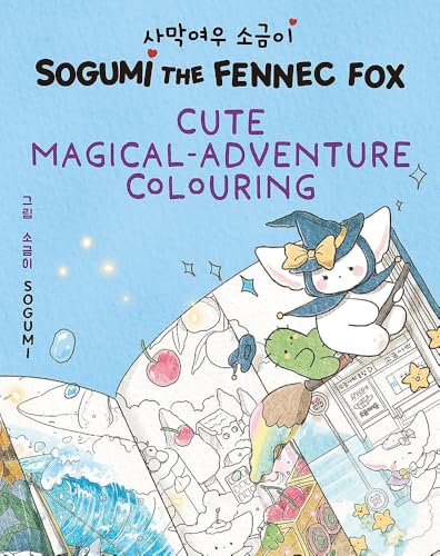 Sogumi the Fennec Fox: Cute Magical-Adventure Colouring