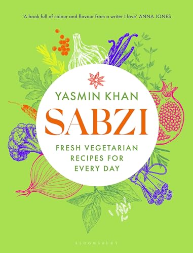 Bloomsbury Publishing PLC Sabzi Fresh vegetarian recipes for everyday.