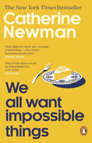 We All Want Impossible Things