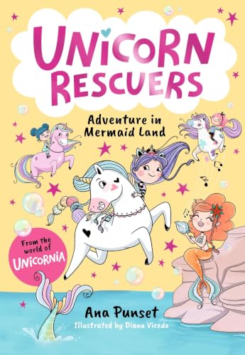 Unicorn Rescuers Book 1: Adventure in Mermaid Land