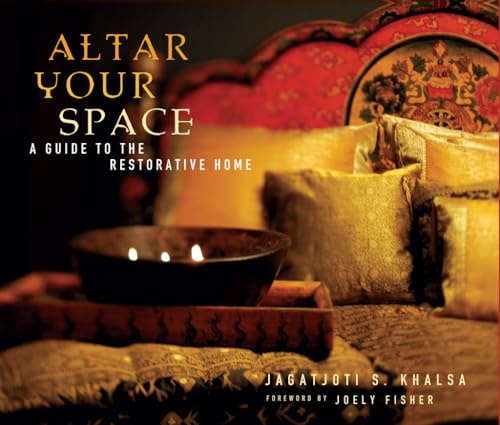 Altar Your Space: A Guide to the Restorative Home