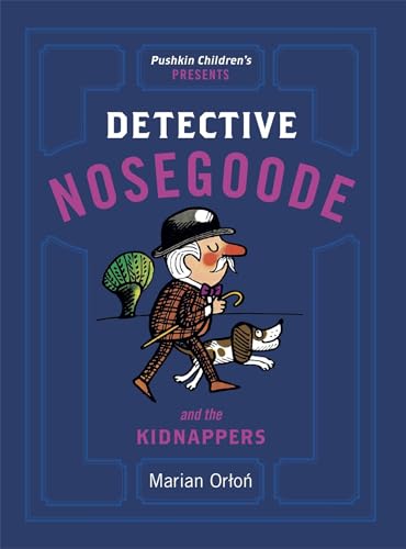 Detective Nosegoode and The Kidnappers