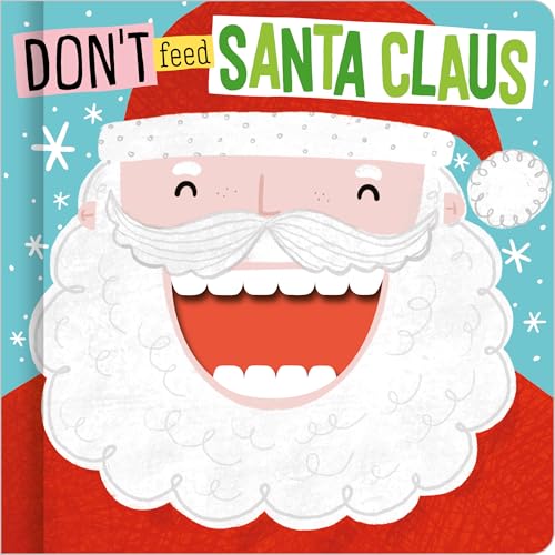 DON'T FEED SANTA CLAUS (WITH CUT-OUT TEETH)