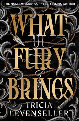 WHAT FURY BRINGS