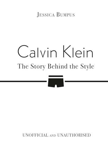 Calvin Klein: The Story Behind the Style