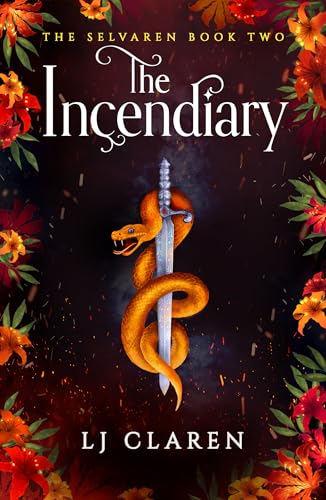 The Incendiary by Lj Claren