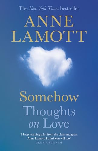 SOMEHOW: THOUGHTS ON LOVE