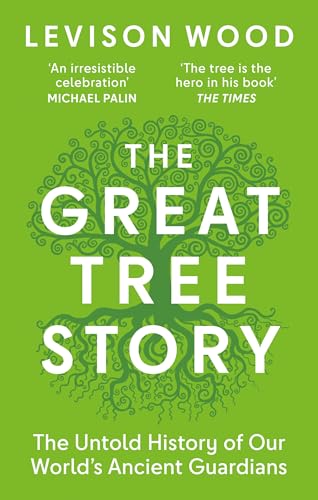 The Great Tree Story: How Forests Have Shaped Our World
