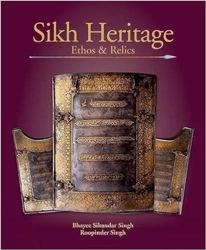 Sikh Heritage: Ethos and Relics
