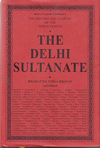 The History And Culture Of The Indian People: Volume 6: The Delhi Sultanate