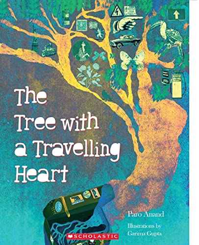The Tree with a Travelling Heart [Paperback] [Jan 01, 2010] Paro Anand